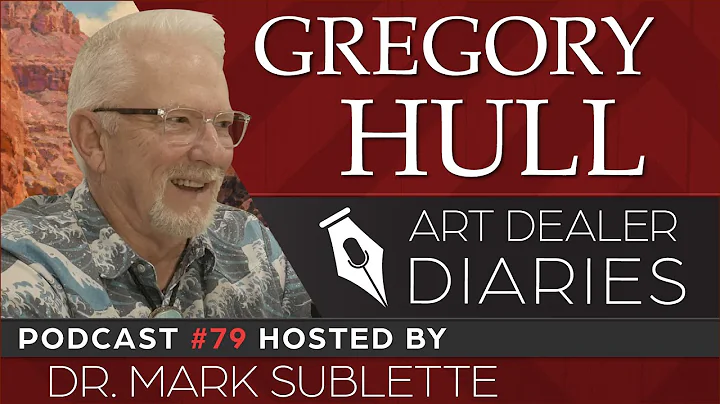 Gregory Hull: Arizona Landscape & Plein Air Painter - Epi 79, Host Dr. Mark Sublette