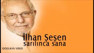 İlhan Şeşen - Sarılınca sana Resimi