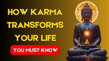 How Karma Shapes Your Destiny – Buddhist Wisdom for a Better Life