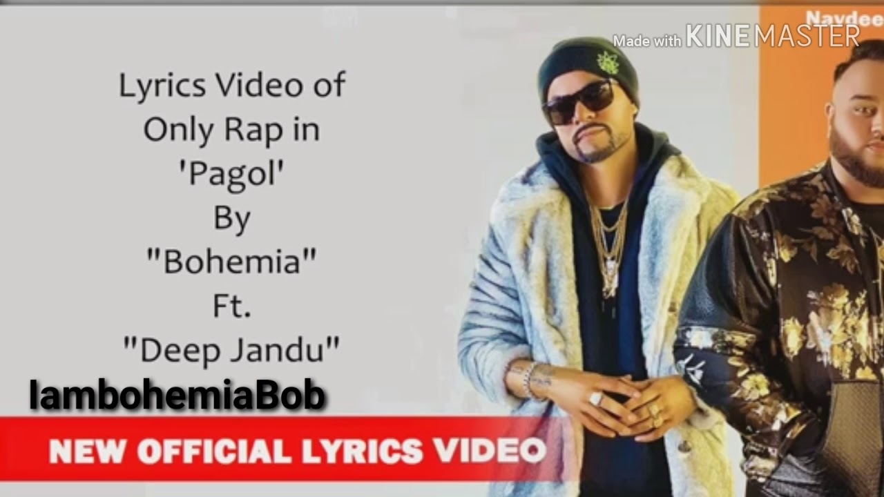 Bohemia Ft Deep Jandu New Song Pagol Rap Satutus Lyrics Youtube youtube