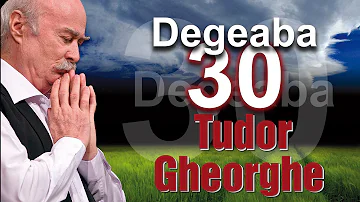 Tudor Gheorghe: Degeaba 30
