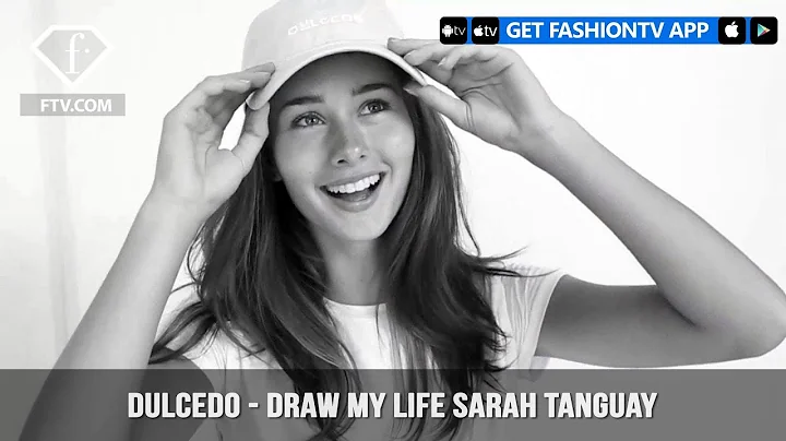 Dulcedo - Draw my life Sarah Tanguay | FashionTV |...