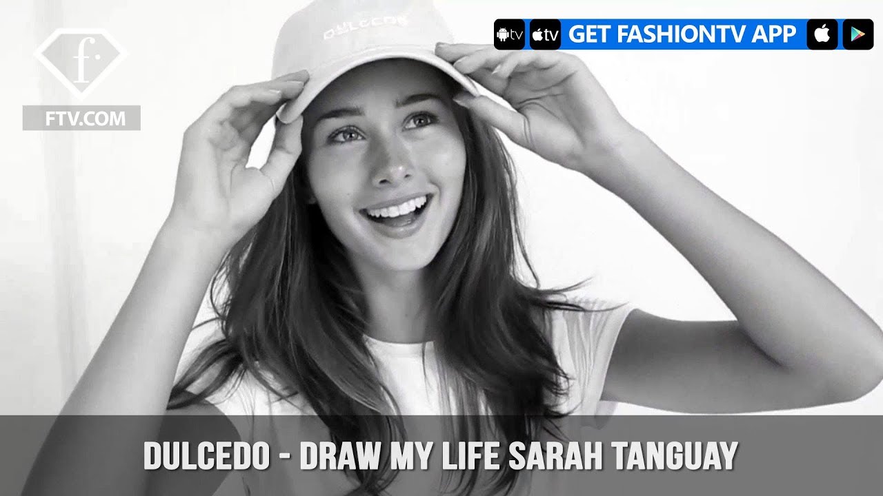 Dulcedo - Draw my life Sarah Tanguay | FashionTV | FTV - YouTube