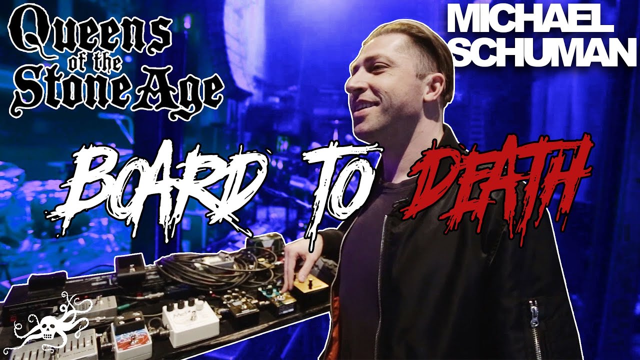Board to Death: Michael Schuman (Queens of the Stone Age)