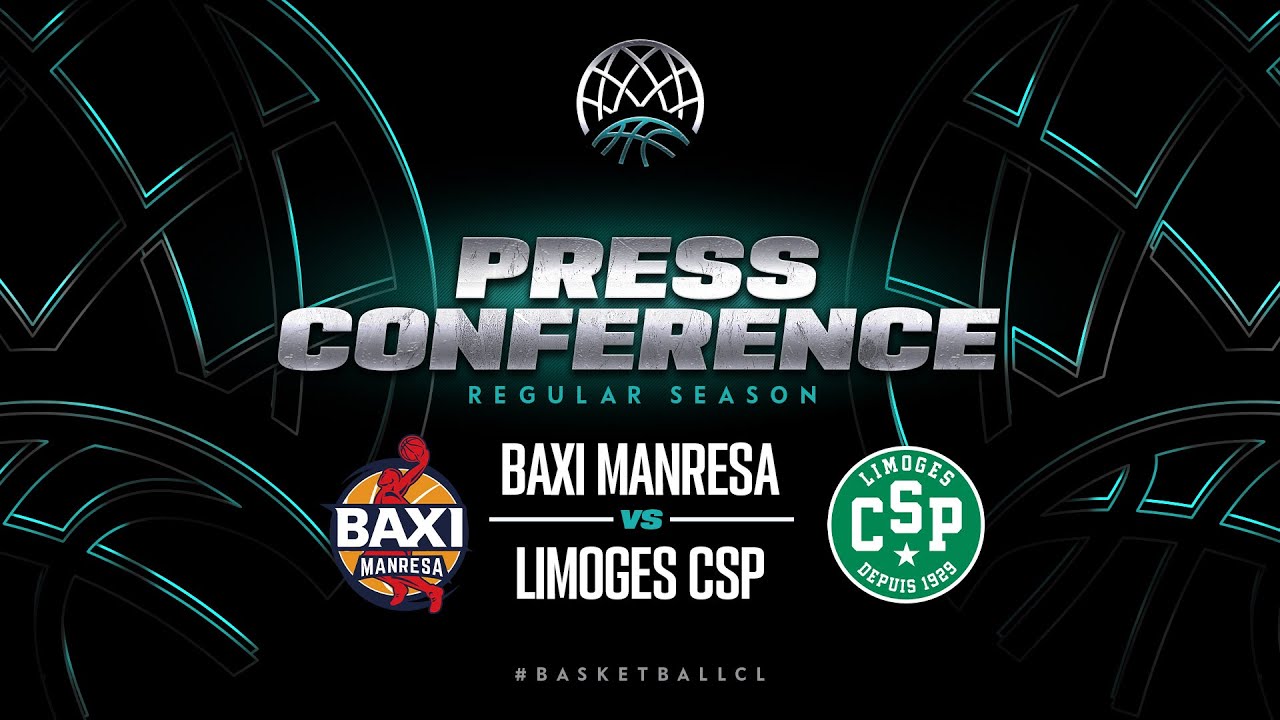 BAXI Manresa v Limoges CSP - Press Conference