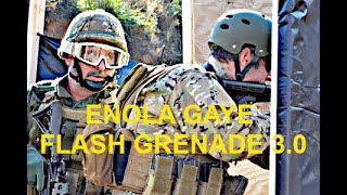 ENOLA GAYE FLASH GRENADE 3 0