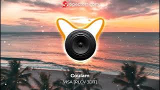Goulam - VISA [RLCV 3DiT]