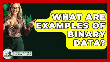 What Are Examples Of Binary Data? - The Friendly Statistician