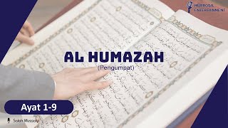 Surah Al Humazah | Salah Mussaly (Arab   Terjemahan) Terbaru 2022