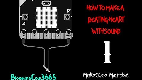 How to make a Beating heart with sound | MakeCode:Microbit |TUTORIAL #1
