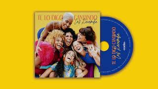 Las Karamba - TE LO DIGO CANTANDO (Full Album)