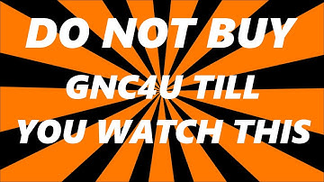 GNC4U Do Not Buy Until You Know The Truth