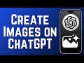 How to Generate Images with ChatGPT 2026 (Full Guide)