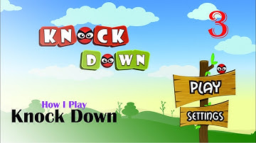 How I Play || Knock Down || Level 11 - 15 - Gameplay Walkthrough