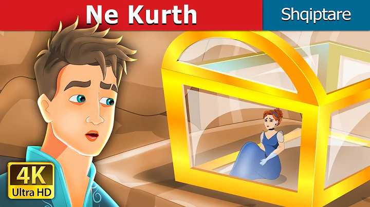 Ne Kurth | Trapped Story in Albanian | Perralla Shqip |@AlbanianFairyTales