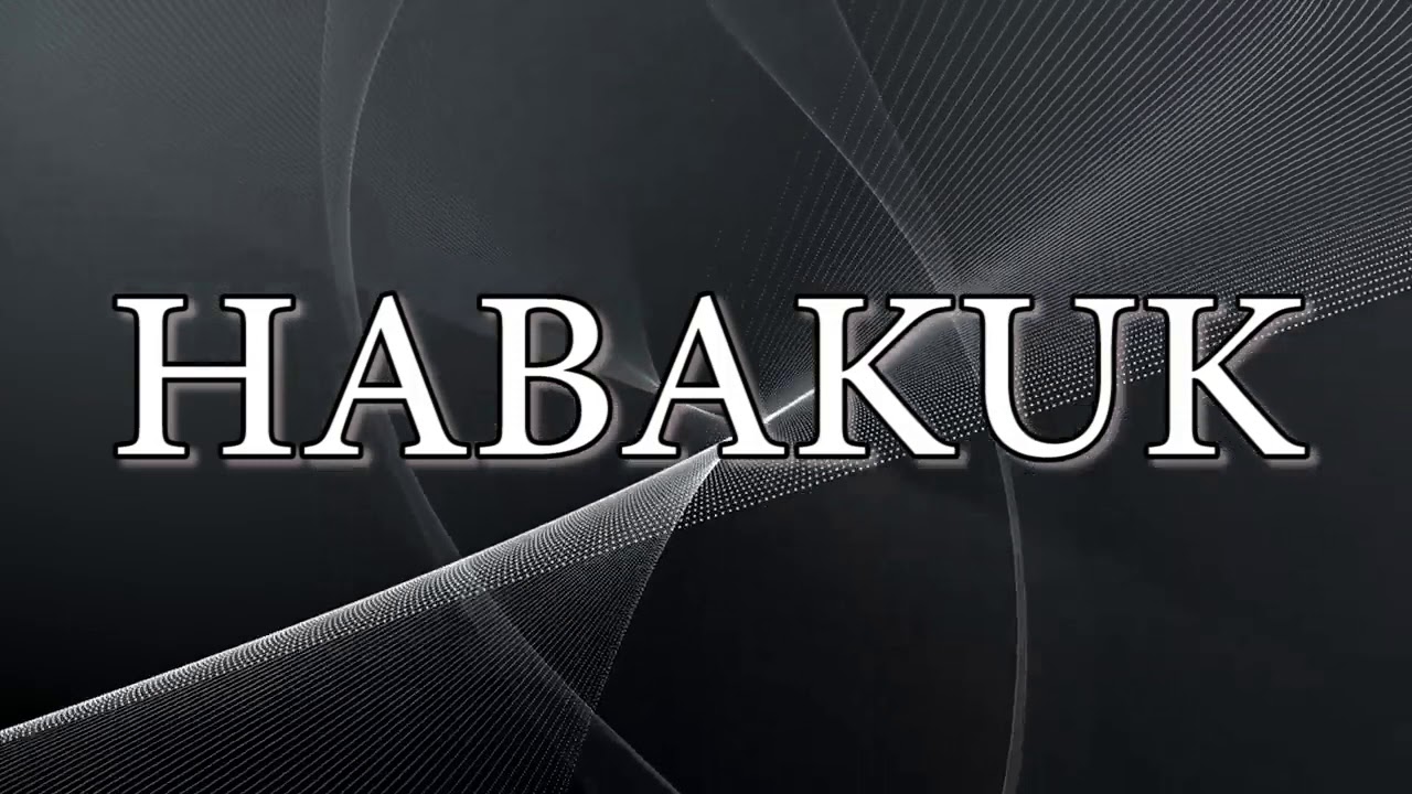 Alkitab Suara   HABAKUK Full Lengkap Bahasa Indonesia
