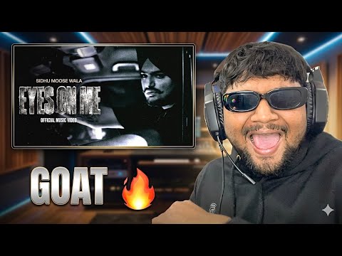 EYES ON ME : SIDHU MOOSE WALA | REACTION |