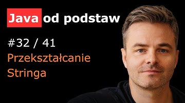 Java - operacje na zmiennych tekstowych [Java od podstaw 32/41]