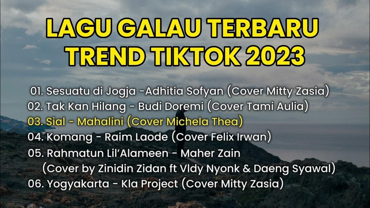 Lagu Galau Terbaru Trend Tiktok 2023 YouTube