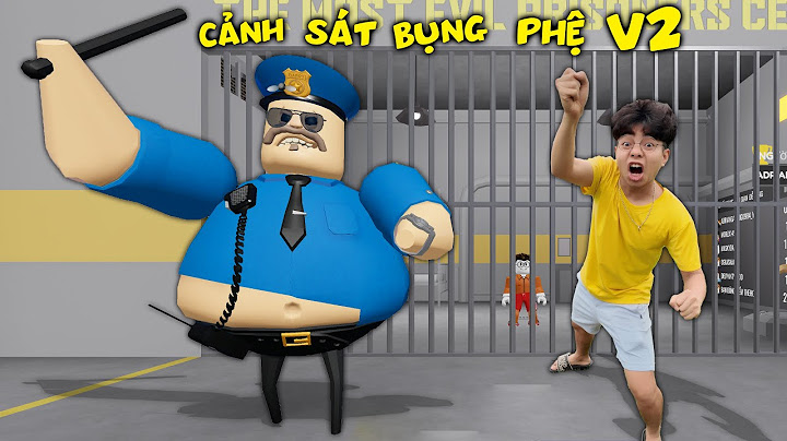 THẮNG TÊ TÊ THOÁT KHỎI NHÀ TÙ CẢU ÔNG CẢNH SÁT BỤNG PHỆ V2 BARRYS PRISON