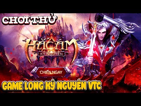 Review Chơi Thử Game Long Kỷ Nguyên VTC | Văn Hóng