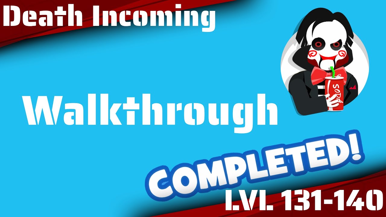 Death Coming Walkthrough Level 131 140 YouTube death-coming-walkthrough-level-131-140-youtube