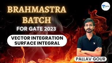 Vector Integration | Surface Integral | Brahmastra Batch | Pallav Gour
