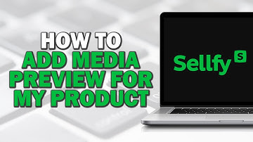 How To Add Media Preview for my Product on Sellfy (Quick Tutorial)