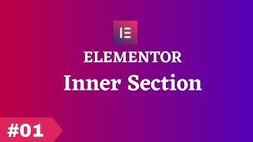 How To Use the Inner Section Widget in Elementor ( FREE) -Elementor Tutorial 2023
