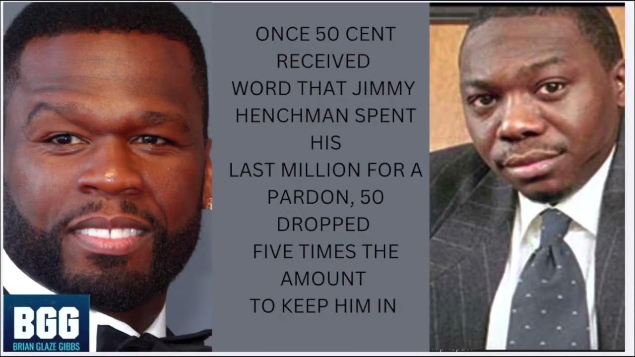 BGG “JIMMY HENCHMAN SPENT HIS LAST MILLIONS 2 GET OUT, 50 CENT SPENT 5X ...