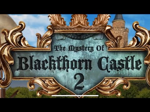 Blackthorn Castle 2 - Walkthrough
