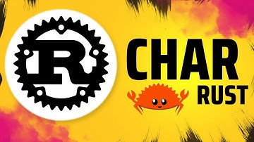 TUTORIAL PRÁCTICO RUST -  ¿Qué es un CHAR?
