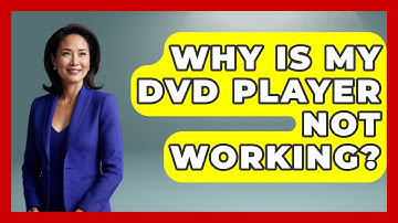 Why Is My DVD Player Not Working? - NextGen Viewing and Audio