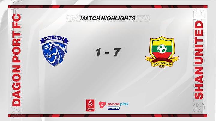 MNL League Cup 2025, Group A , Dagon Port FC  1  -  7  Shan United FC , Match Highlights