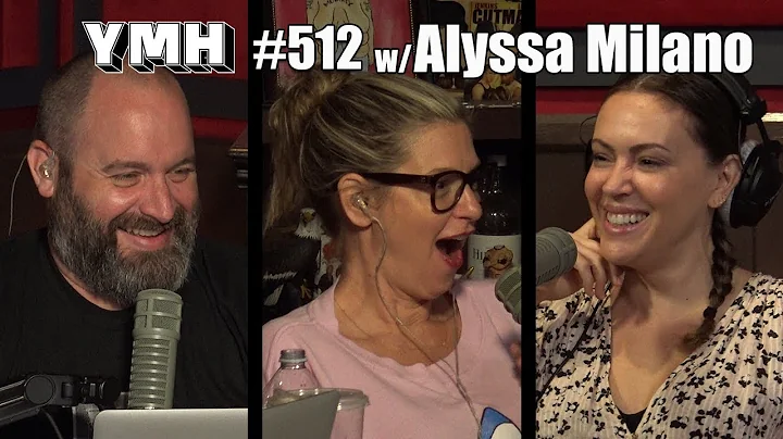 Your Mom's House Podcast - Ep. 512 w/ Alyssa Milano