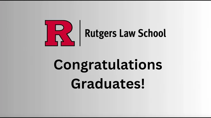 Congratulations Rutgers Law School Class of 2024 (Camden)