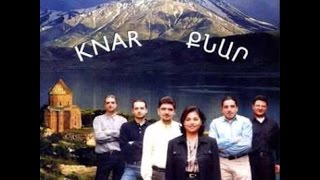 KNAR - AY NARE NARE [ Anadolu Ermeni Halk Müziği © 1999 Kalan Müzik ]