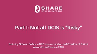 Part I: Not all DCIS is 