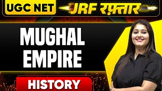 UGC NET History 2024 - Mughal Empire for UGC NET JRF History 2024 Exam - Subhangini Mam PW