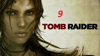 Прохождение игры Tomb Raider 2013 часть 9
