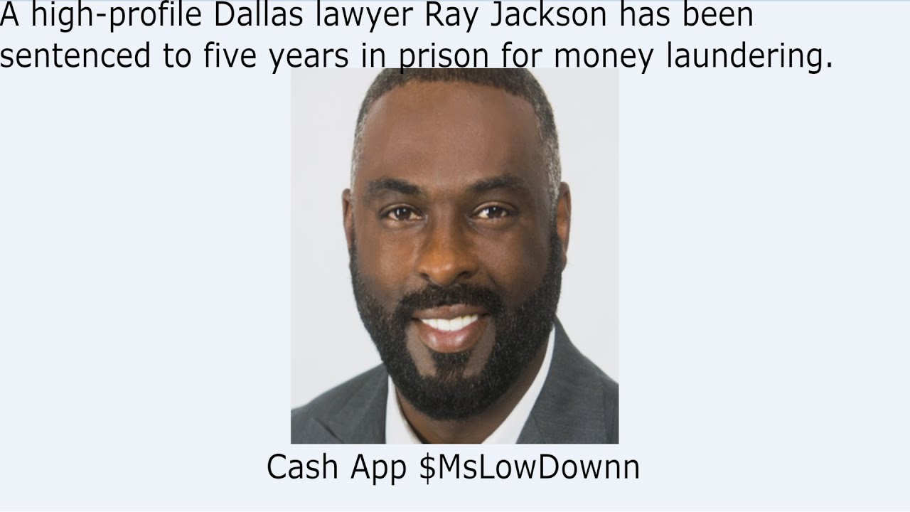 A highprofile Dallas lawyer Ray Jackson has been sentenced to five