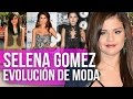 Selena Gomez y Su Evolución de Moda (Moda Sin Filtro)