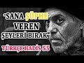 Sana phe veren eyler birak  trke hads 55  hads erf 55