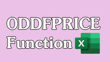 How to Use the ODDFPRICE Function in Excel