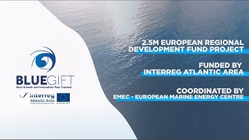 Blue-GIFT video - marine renewable energy Atlantic test sites