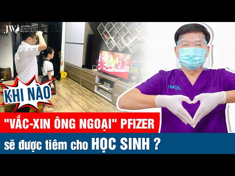 TP.HCM HỎA TỐC đề nghị tiêm vaccine Pfizer cho HỌC SINH để trở lại trường, ĐẠT MIỄN DỊCH CỘNG ĐỒNG