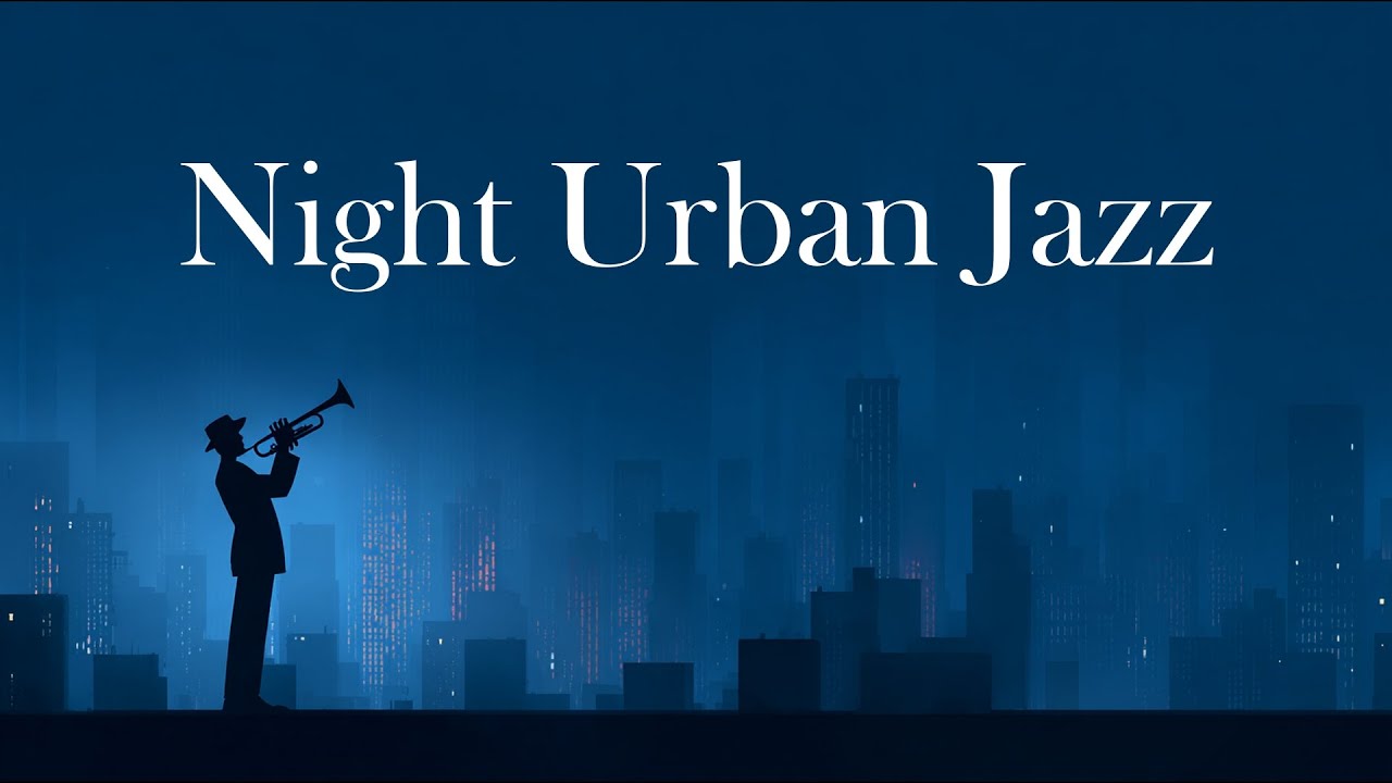 Trumpet special feature｜🌈静かな夜を華やかなトランペットがクールに彩る｜トランペットUrban Jazz｜🌿メロディアスで聴きやすいトランペット|🎧夜のリラックスタイムに