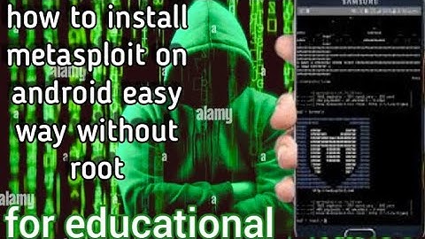 how to install metasploit on Android easy way without root for educational