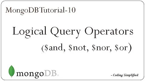 MongoDB Tutorial - 10: Logical Query Operators ($and, $not, $nor, $or)