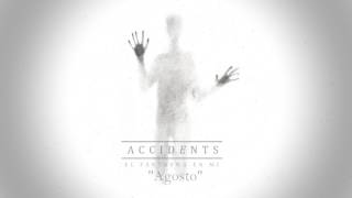 Video thumbnail of "Accidents - Agosto"